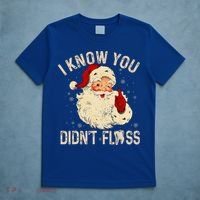 Dentist Dental Christmas Funny Santa I Know You Didn't Floss T-Shirt thumb 5