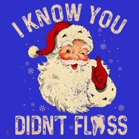 Dentist Dental Christmas Funny Santa I Know You Didn't Floss Toddler Hoodie thumb 2