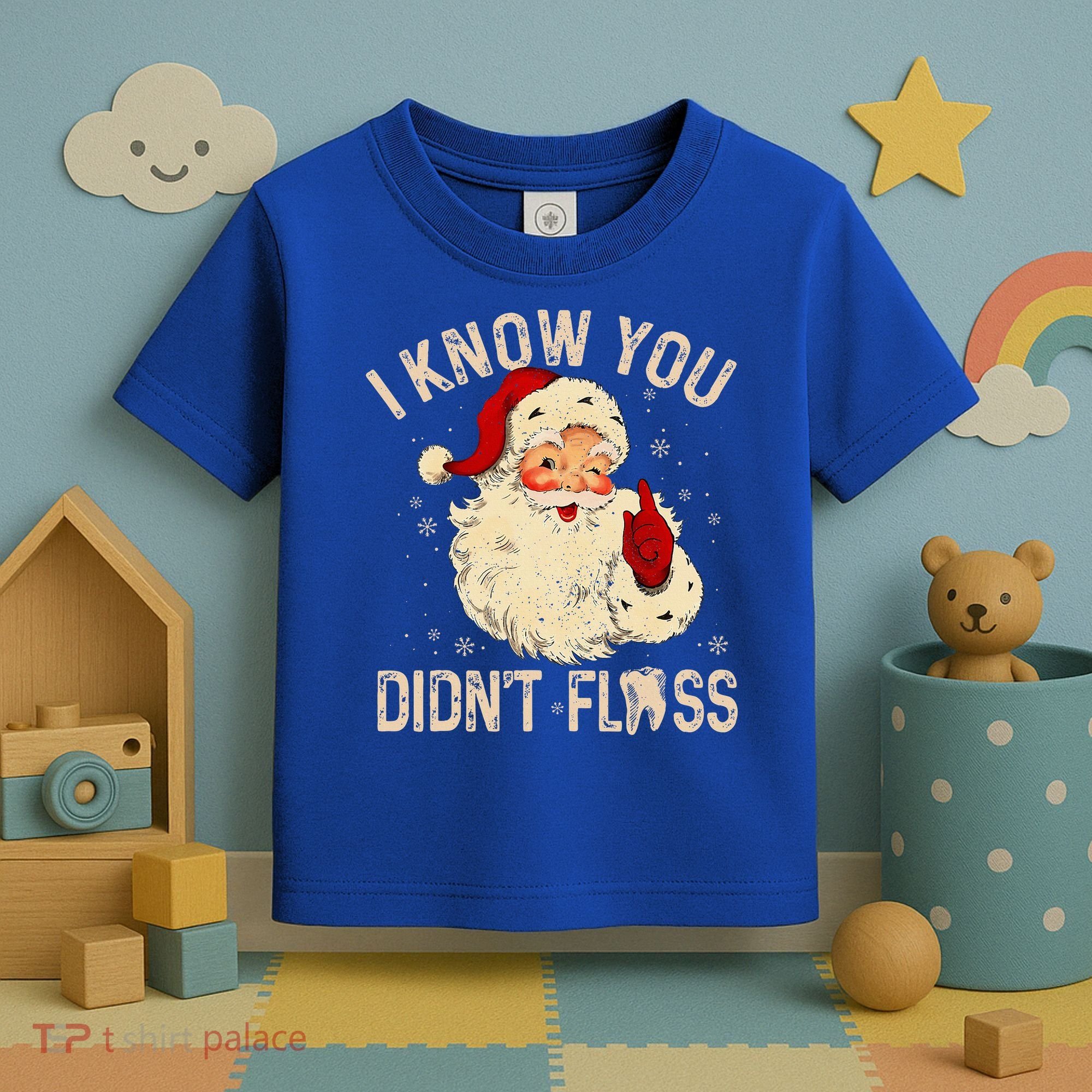 Dentist Dental Christmas Funny Santa I Know You Didn't Floss Toddler T-Shirt