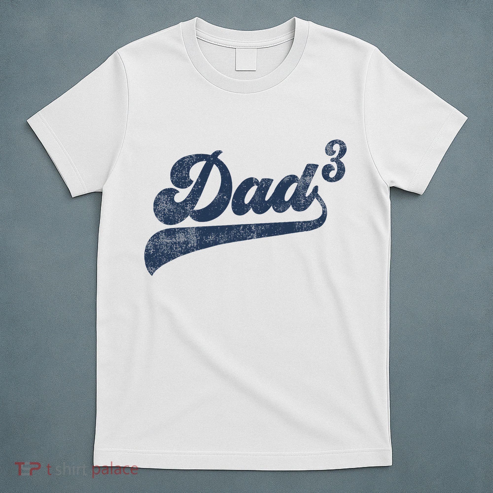Dad3 Dad Cubed Gifts Father Of Three Daddy 3 Third Time Dad T-Shirt