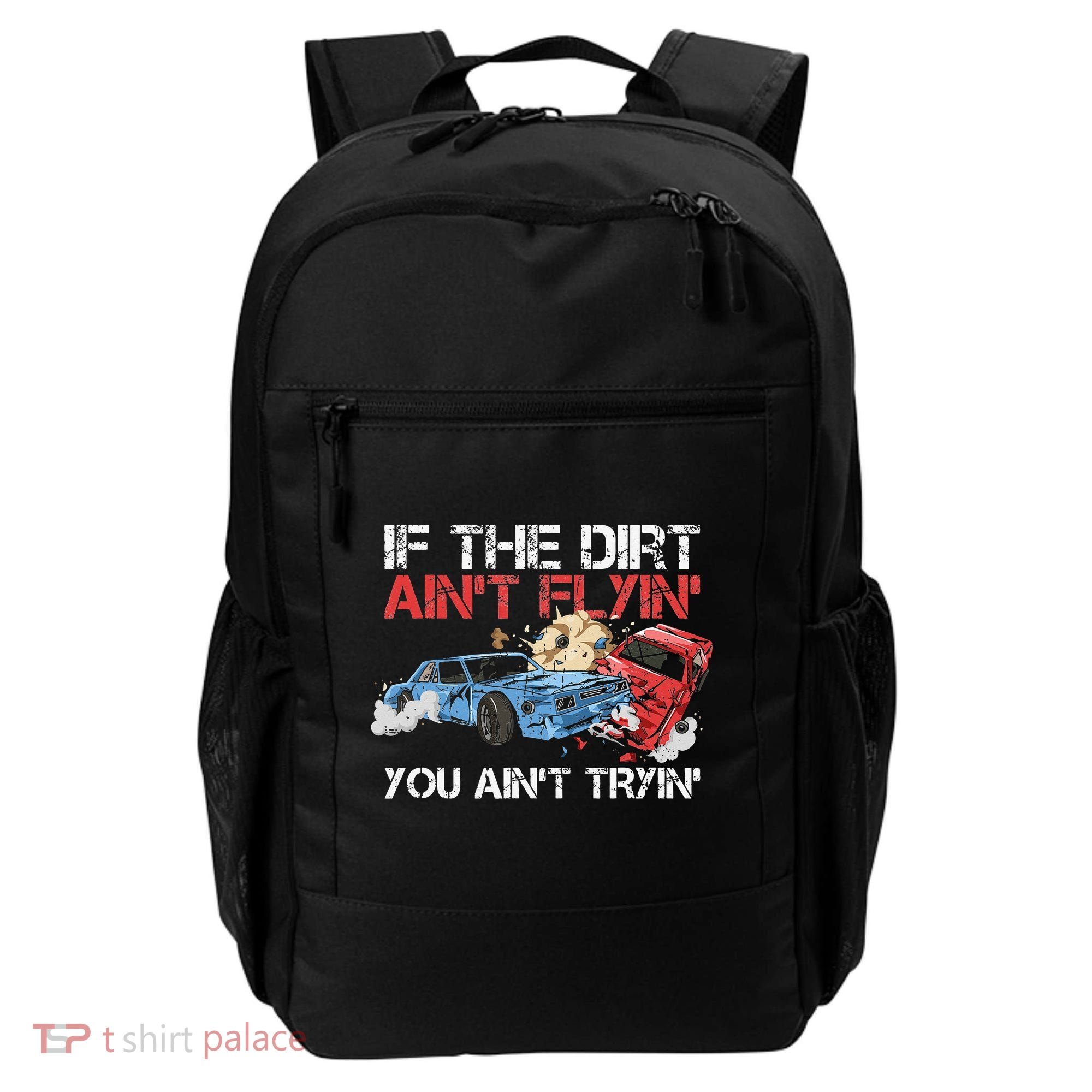Demolition Derby Cars Quote for a Demolition Derby Driver Backpack