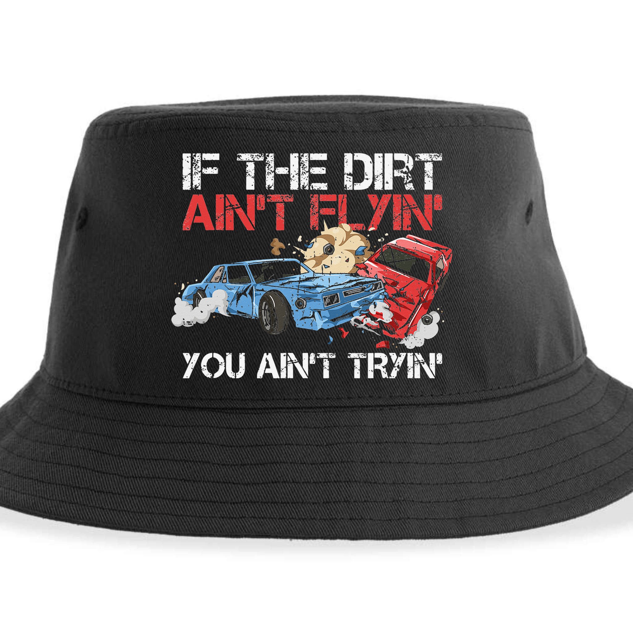 Demolition Derby Cars Quote for a Demolition Derby Driver Sustainable Bucket Hat