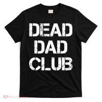 Dead Dad Club Vintage Funny Saying T-Shirt thumb 0