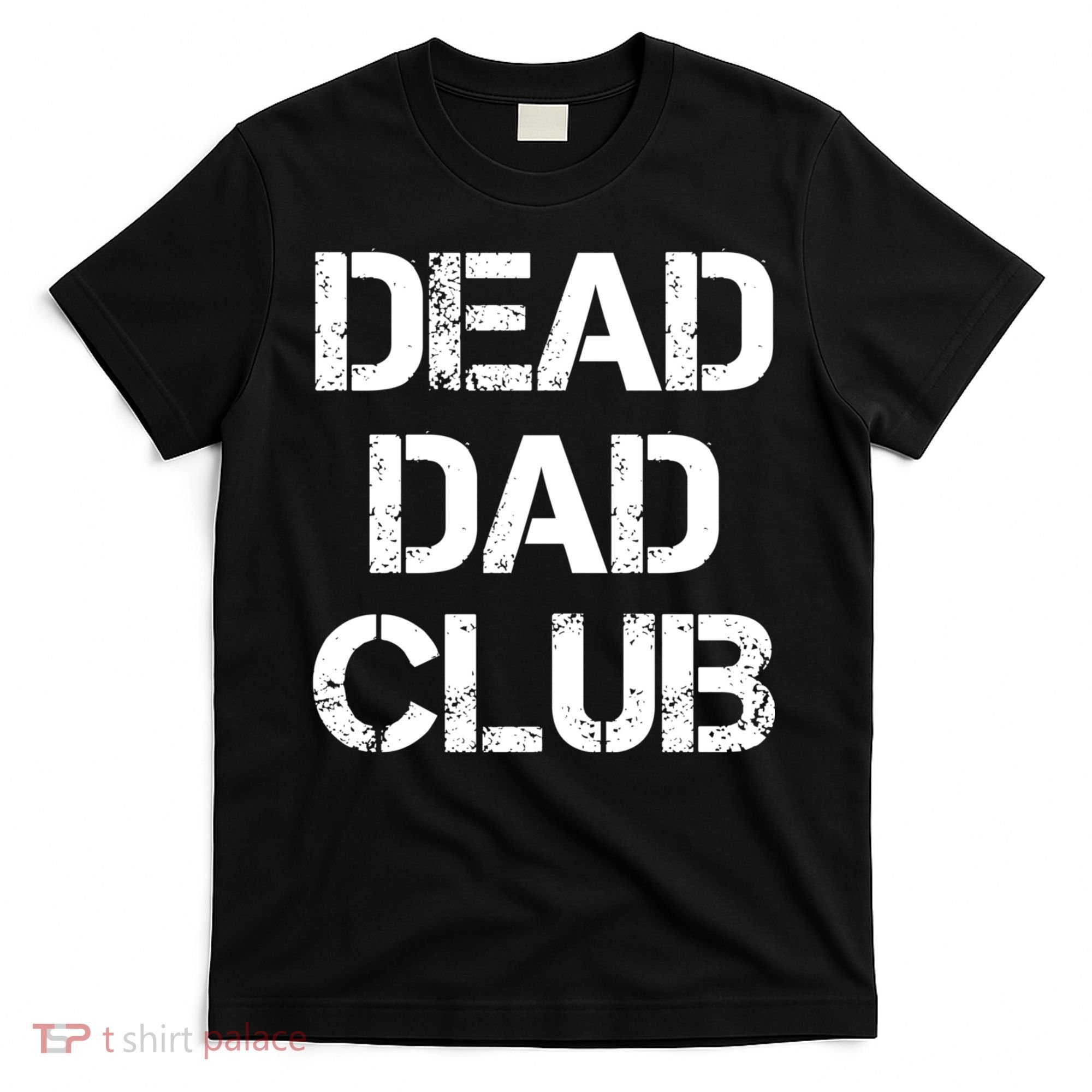 Dead Dad Club Vintage Funny Saying T-Shirt