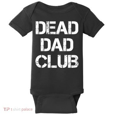 Dead Dad Club Vintage Funny Saying Baby Bodysuit