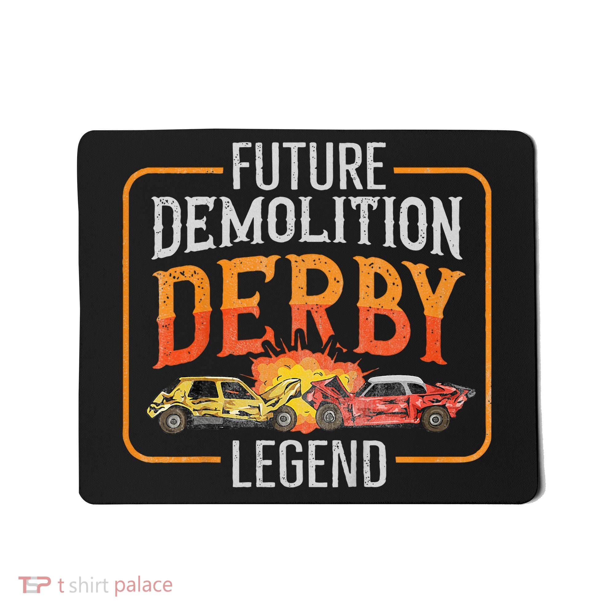 Demolition Derby Cars Quote For A Future Demo Derby Driver Mousepad