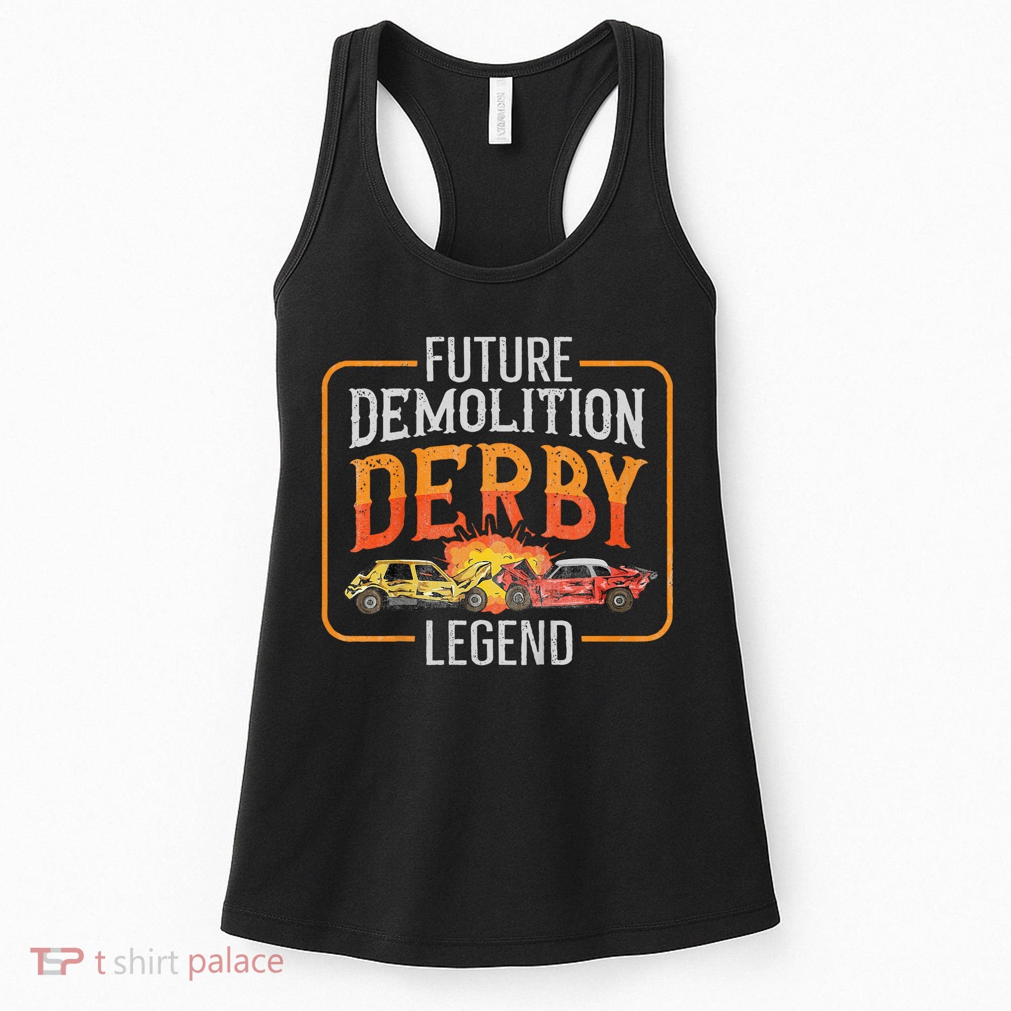 Demolition Derby Cars Quote For A Future Demo Derby Driver Women's Tank Top