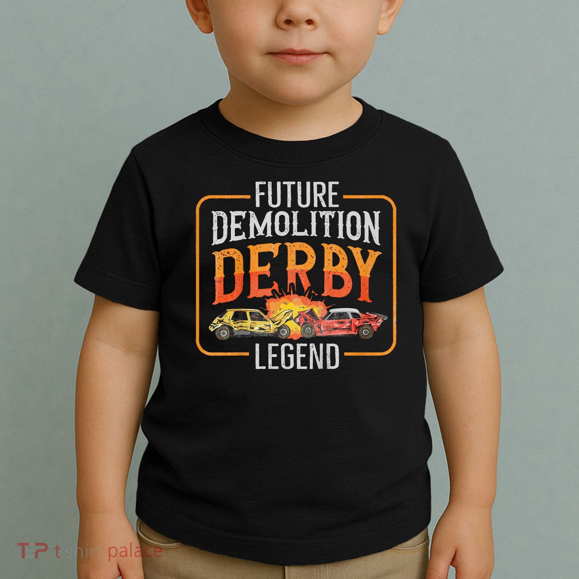 Demolition Derby Cars Quote For A Future Demo Derby Driver Toddler T-Shirt