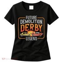 Demolition Derby Cars Quote For A Future Demo Derby Driver Women's T-Shirt thumb 0