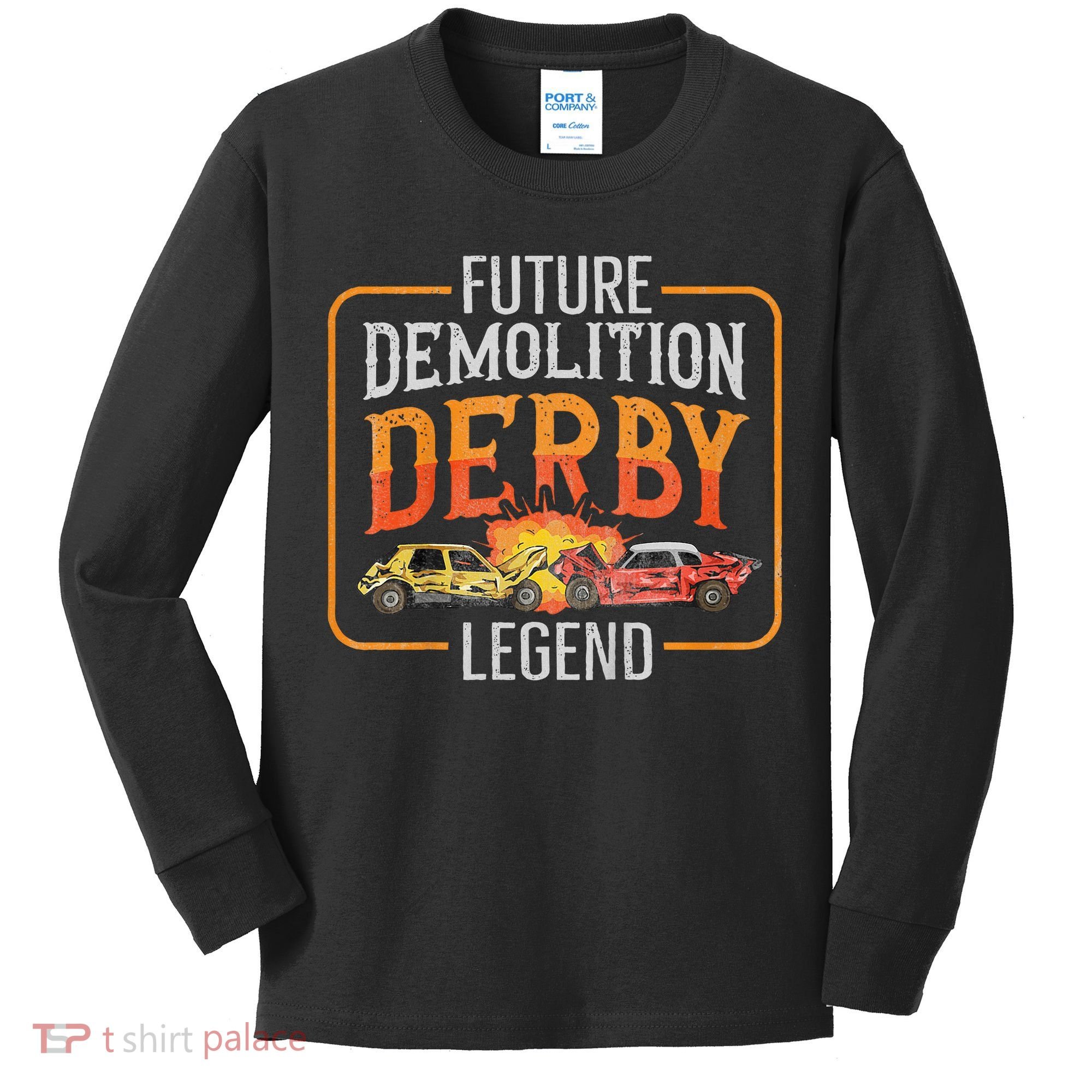 Demolition Derby Cars Quote For A Future Demo Derby Driver Kids Long Sleeve Shirt