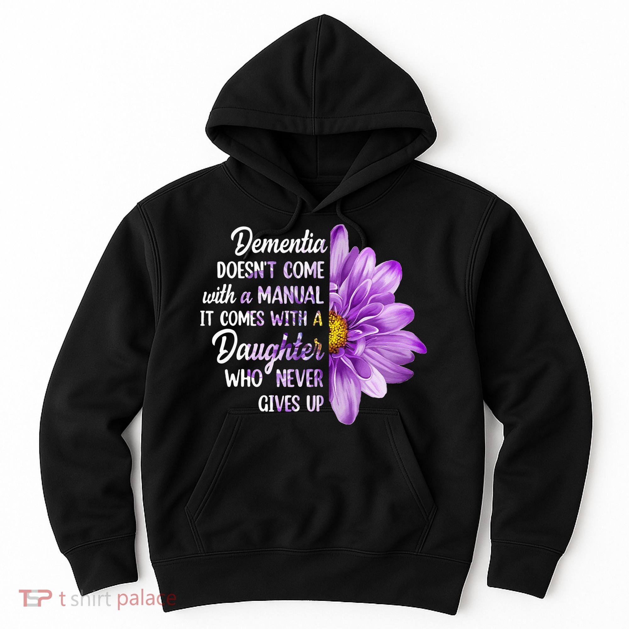 Dementia Doesn't Come With a Manual It Comes With a Daughter Hoodie