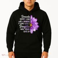 Dementia Doesn't Come With a Manual It Comes With a Daughter Hoodie thumb 2