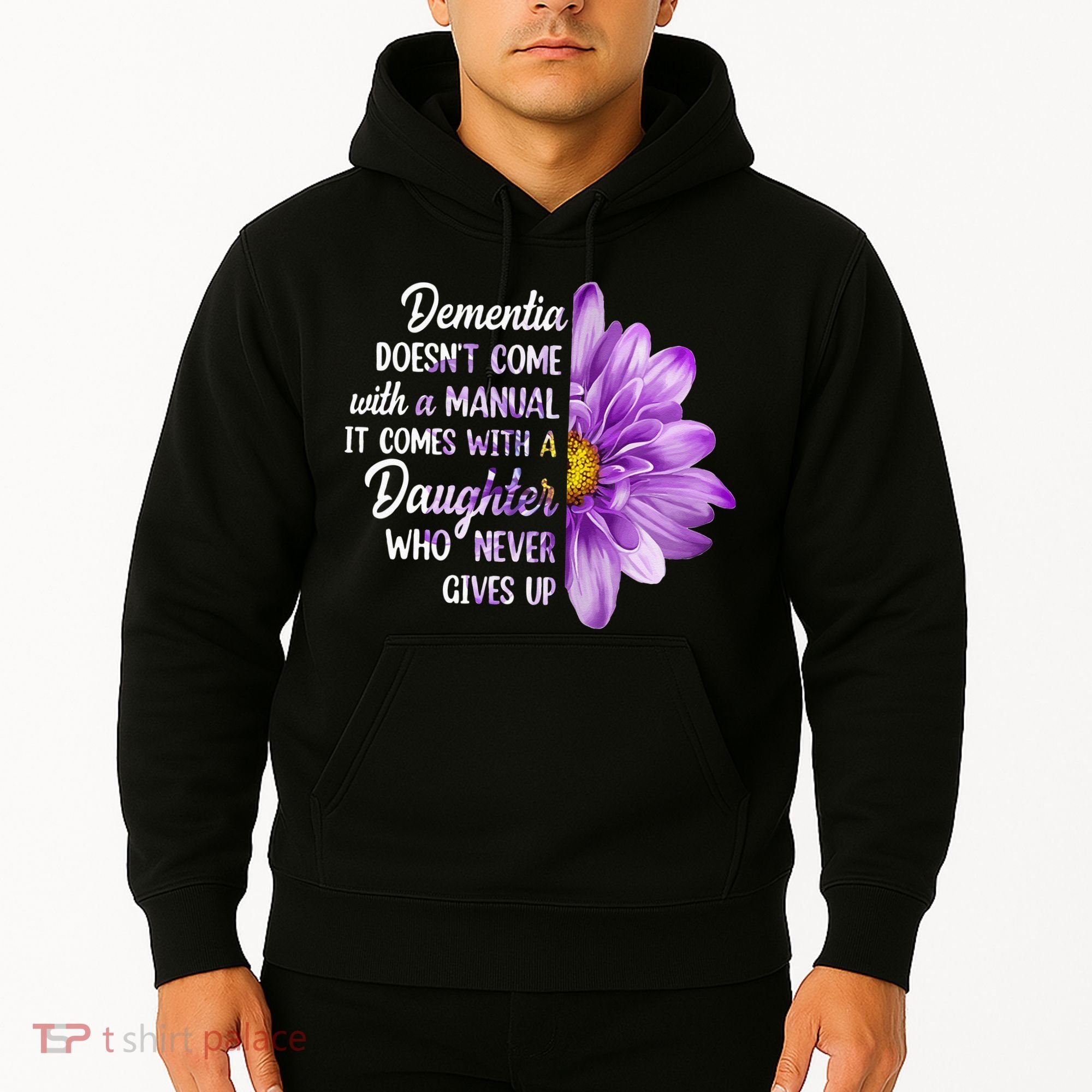 Dementia Doesn't Come With a Manual It Comes With a Daughter Hoodie