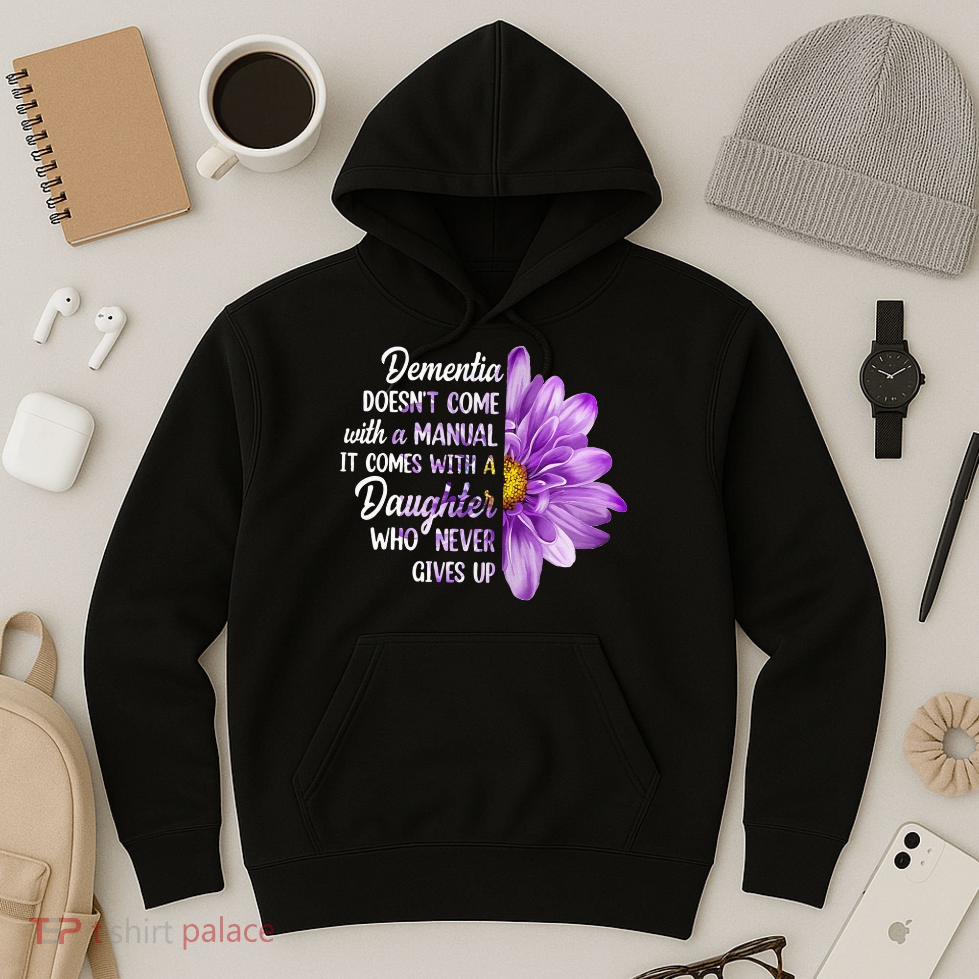 Dementia Doesn't Come With a Manual It Comes With a Daughter Hoodie