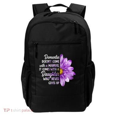 Dementia Doesn't Come With a Manual It Comes With a Daughter Backpack