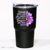 Dementia Doesn't Come With a Manual It Comes With a Daughter Tumbler thumb 0