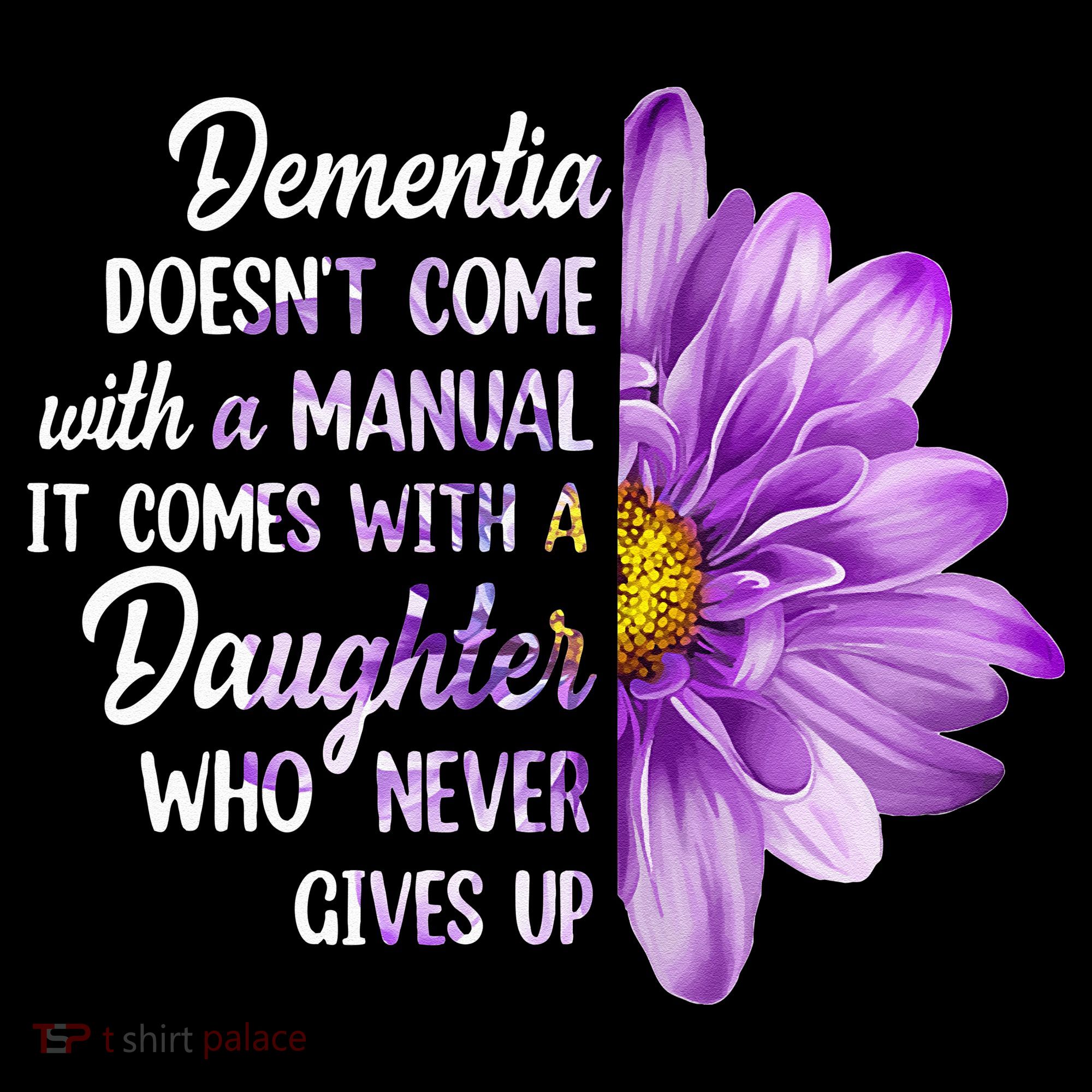 Dementia Doesn't Come With a Manual It Comes With a Daughter Women's Tank Top