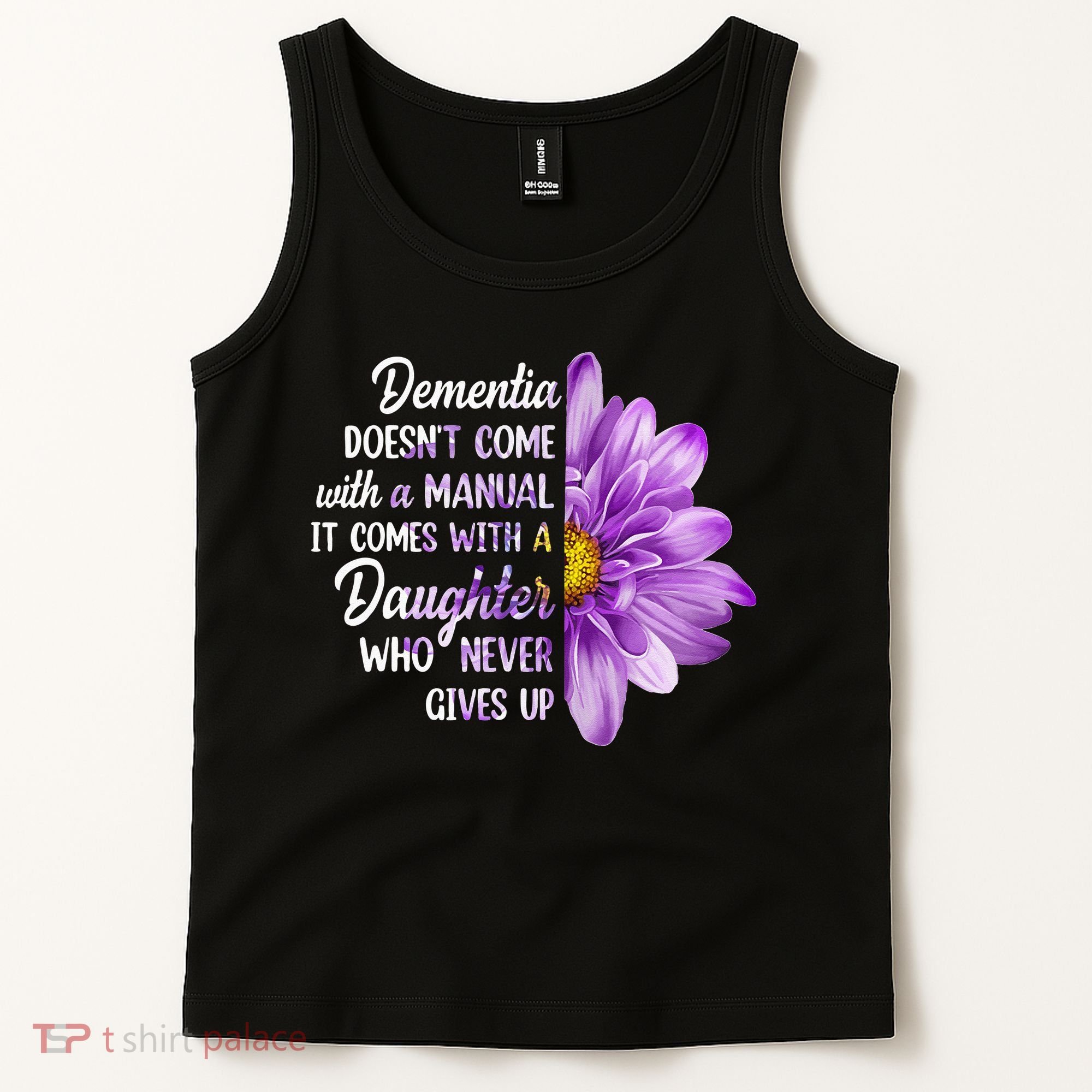 Dementia Doesn't Come With a Manual It Comes With a Daughter Tank Top