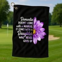 Dementia Doesn't Come With a Manual It Comes With a Daughter Golf Towel thumb 1