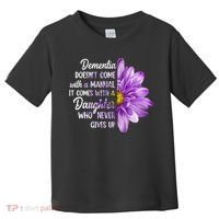 Dementia Doesn't Come With a Manual It Comes With a Daughter Toddler T-Shirt thumb 0
