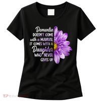Dementia Doesn't Come With a Manual It Comes With a Daughter Women's T-Shirt thumb 0