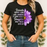 Dementia Doesn't Come With a Manual It Comes With a Daughter Women's T-Shirt thumb 2