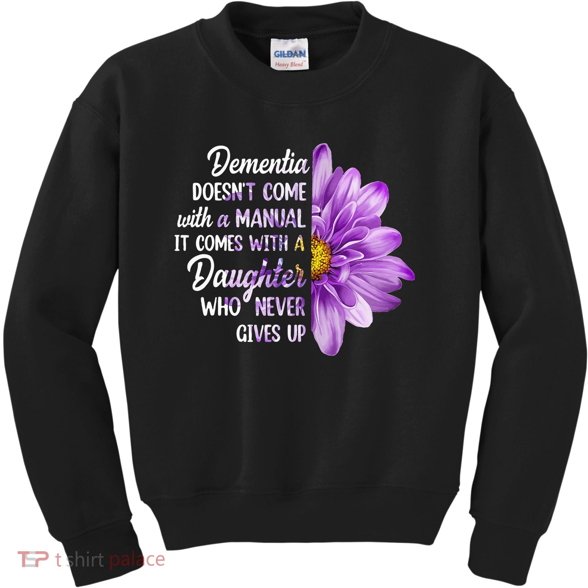Dementia Doesn't Come With a Manual It Comes With a Daughter Kids Sweatshirt