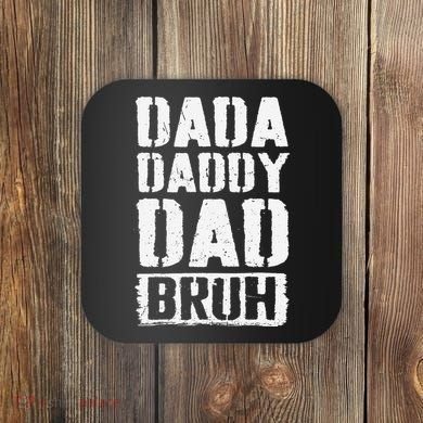 Dada Daddy Dad Bruh Vintage Funny Fathers Day Dad Father Coaster