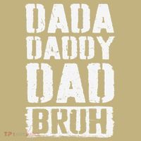 Dada Daddy Dad Bruh Vintage Funny Fathers Day Dad Father T-Shirt thumb 7