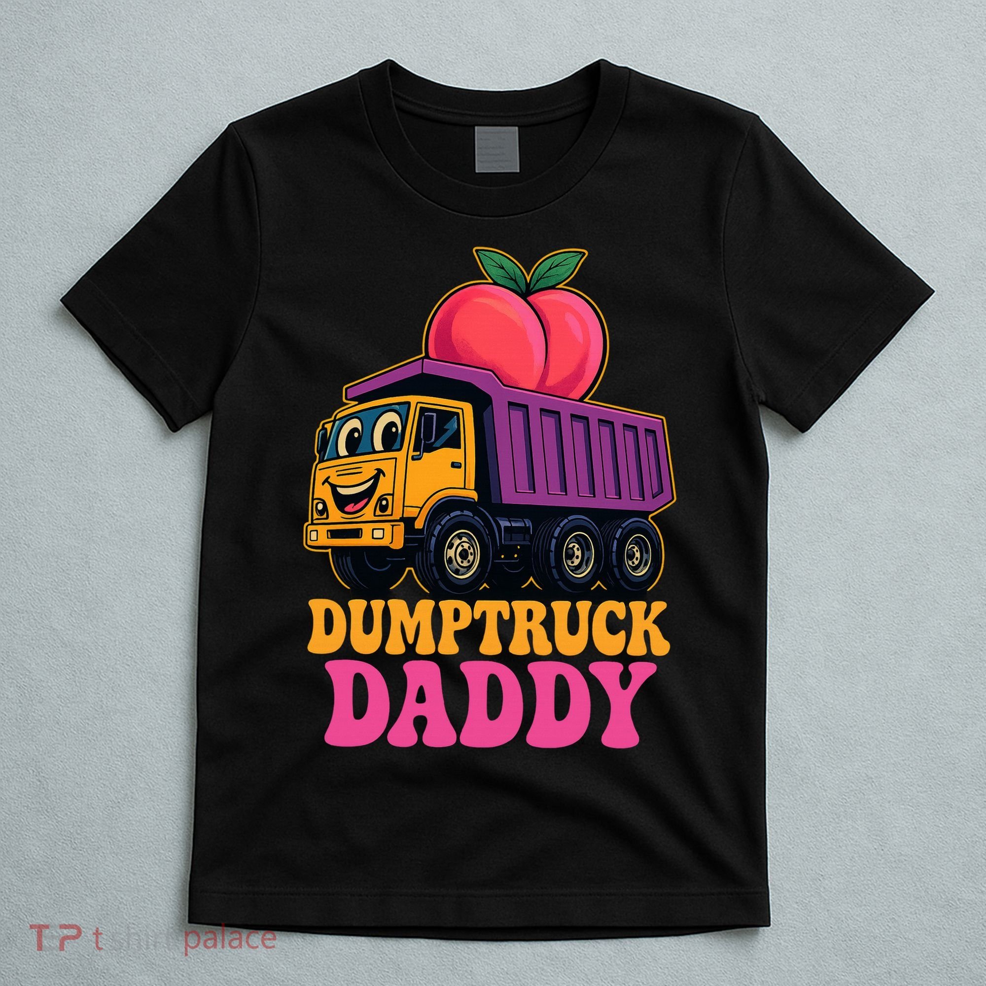 Dumptruck Daddy T-Shirt