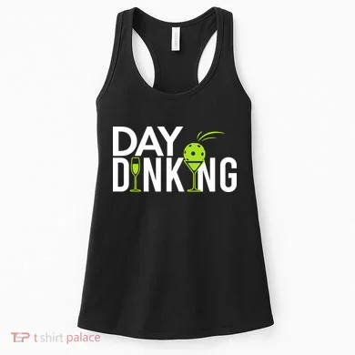 Day Dinking Drinking Pickleball Women's Tank Top