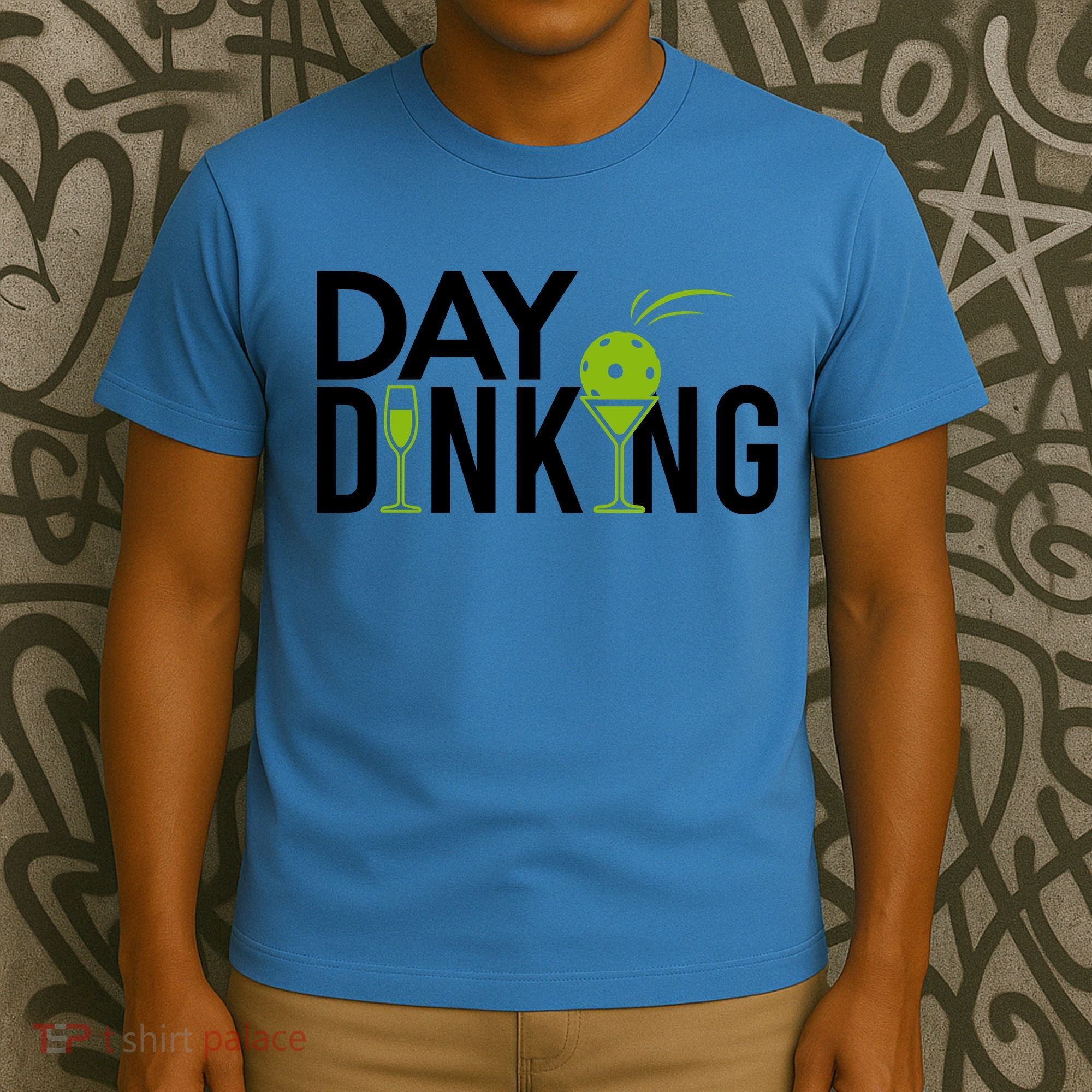 Day Dinking Drinking Pickleball T-Shirt