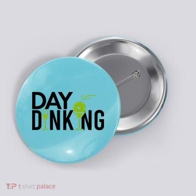 Day Dinking Drinking Pickleball Button