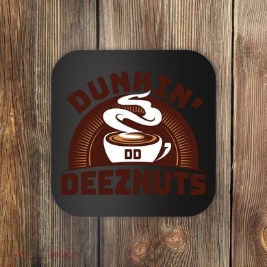 Dunkin' Deeznuts Coaster