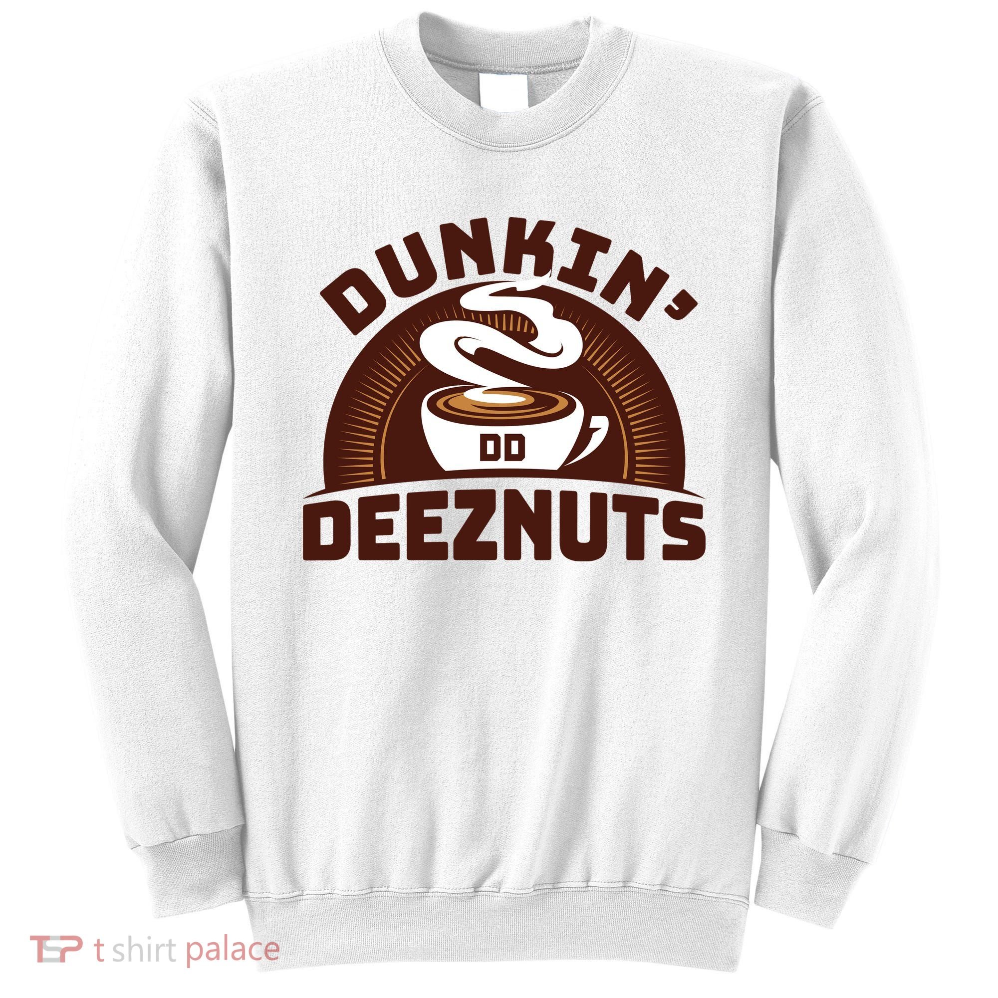 Dunkin' Deeznuts Sweatshirt