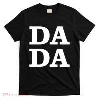 Da Da Dad Funny Fathers Day T-Shirt thumb 0