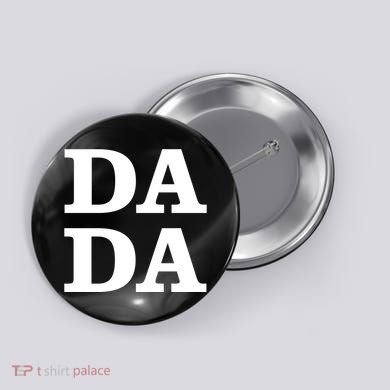 Da Da Dad Funny Fathers Day Button