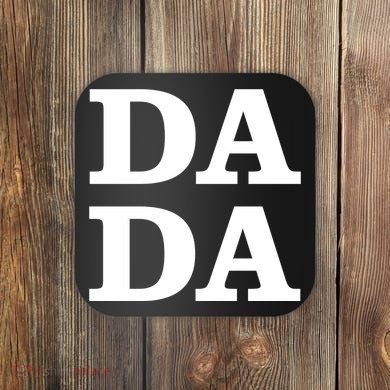 Da Da Dad Funny Fathers Day Coaster