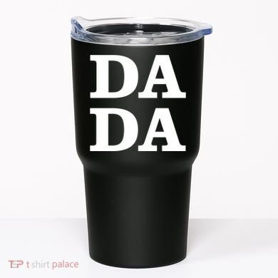 Da Da Dad Funny Fathers Day Tumbler