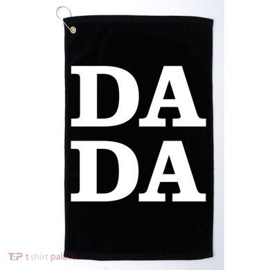 Da Da Dad Funny Fathers Day Golf Towel
