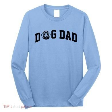 Dog Dad Dachshund Gift For Dad Long Sleeve Shirt