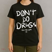 DonT Do Drugs They Too Good T-Shirt thumb 4