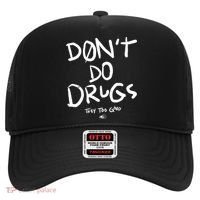 DonT Do Drugs They Too Good Hat thumb 0