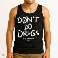 DonT Do Drugs They Too Good Tank Top thumb 3
