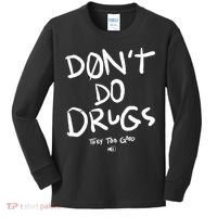 DonT Do Drugs They Too Good Kids Long Sleeve Shirt thumb 0