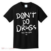 DonT Do Drugs They Too Good Kids T-Shirt thumb 0