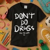 DonT Do Drugs They Too Good Kids T-Shirt thumb 3