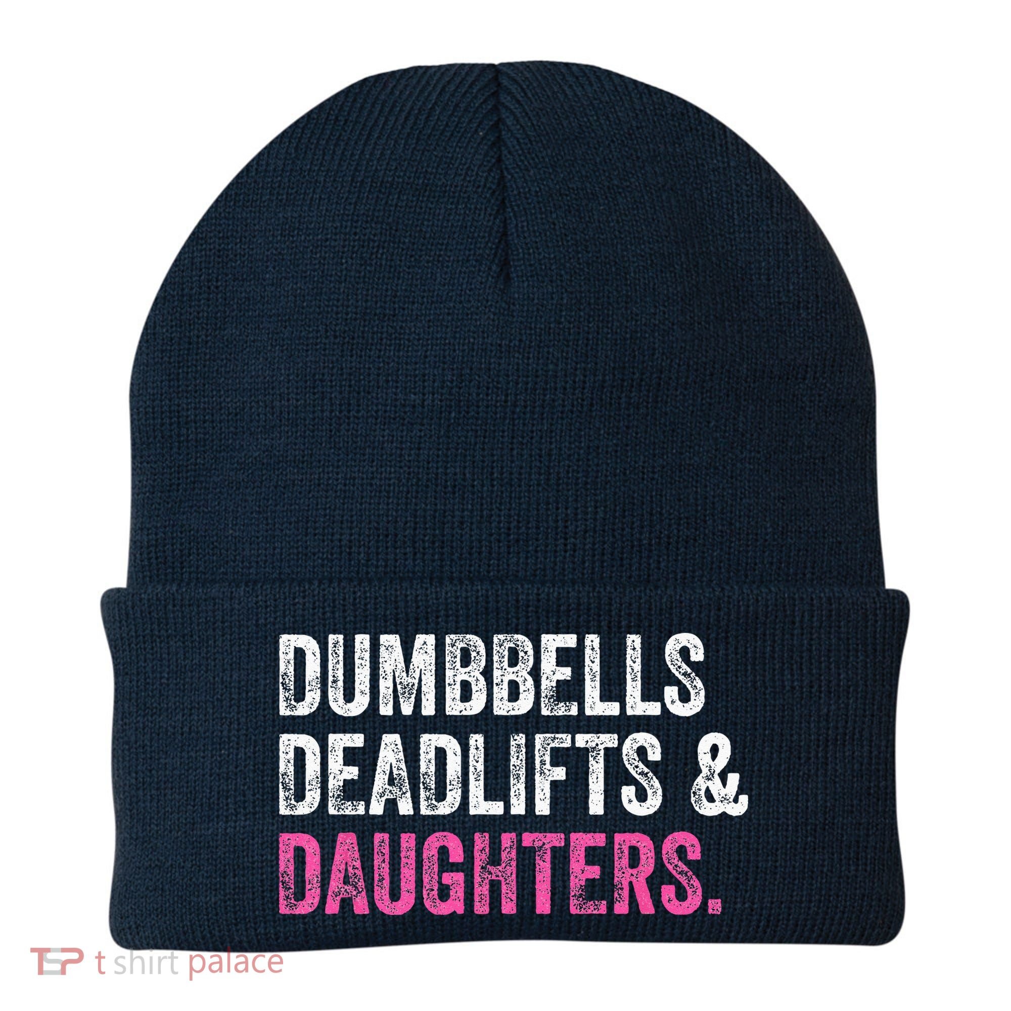 Dumbbells Deadlifts Daughters Funny Gym Workout Fathers Day Beanie