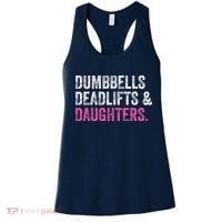 Dumbbells Deadlifts Daughters Funny Gym Workout Fathers Day Women's Tank Top thumb 0