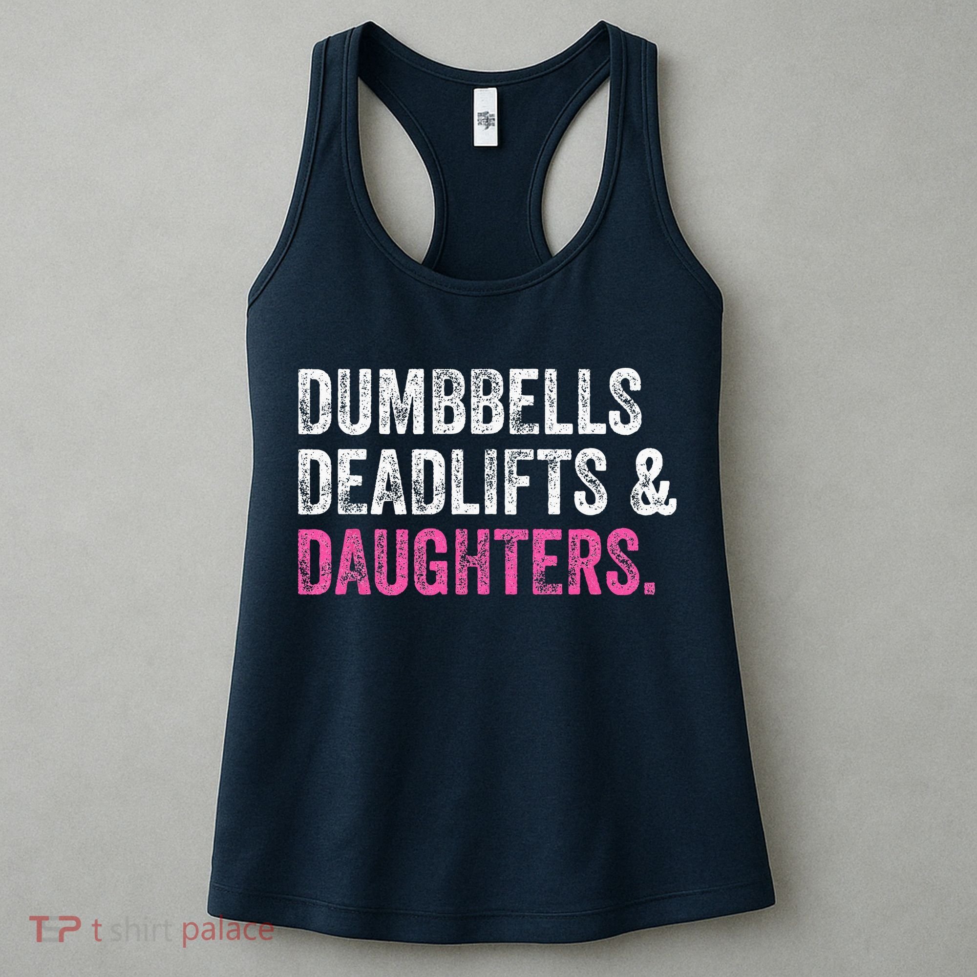 Dumbbells Deadlifts Daughters Funny Gym Workout Fathers Day Women's Tank Top